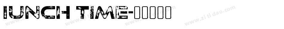 Iunch time字体转换